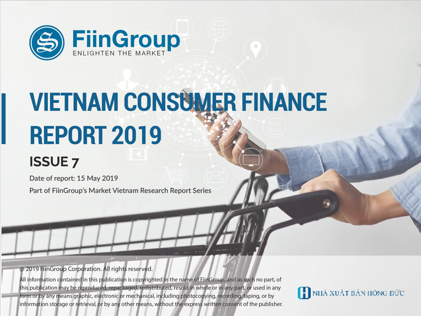 Vietnam Consumer Finance Market Report 2019 | Industry Report | Company